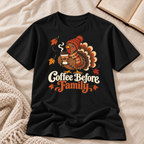 Coffee before Family T-shirt