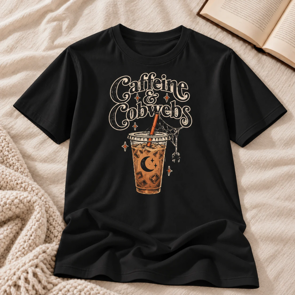 Caffeine & Cobwebs T-shirt