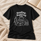 Reading Instead of Replying T-Shirt