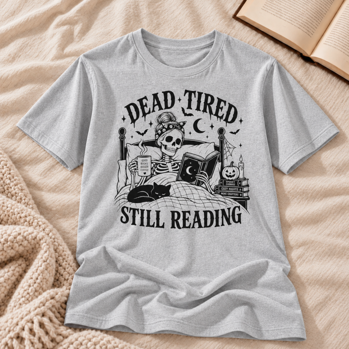 Dead Tired Still Reading T-shirt