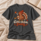 Coffee before Family T-shirt