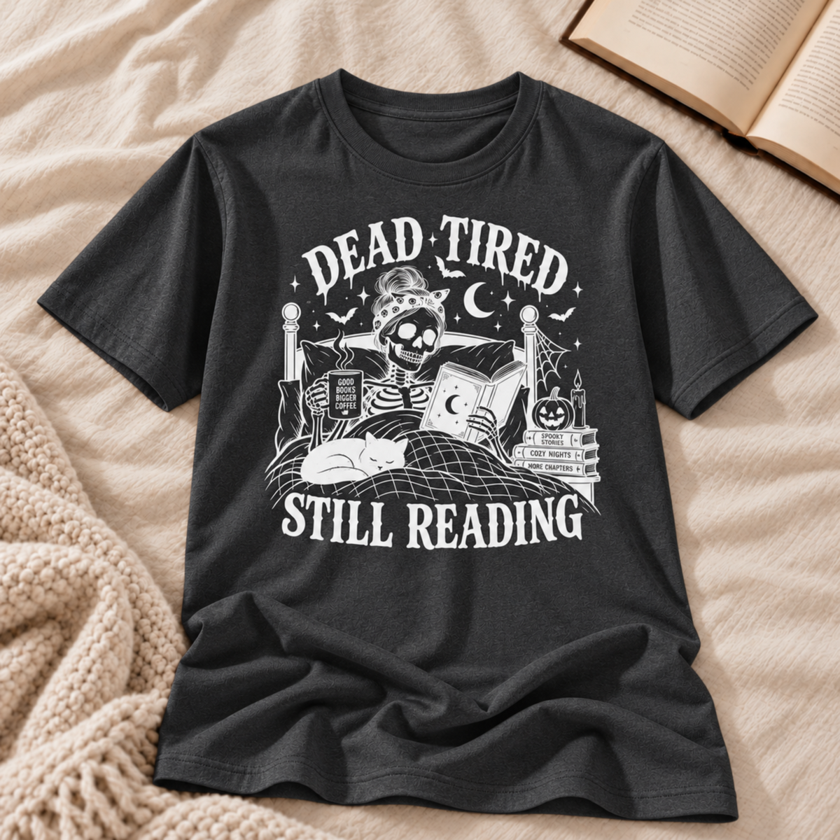 Dead Tired Still Reading T-shirt