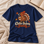 Coffee before Family T-shirt