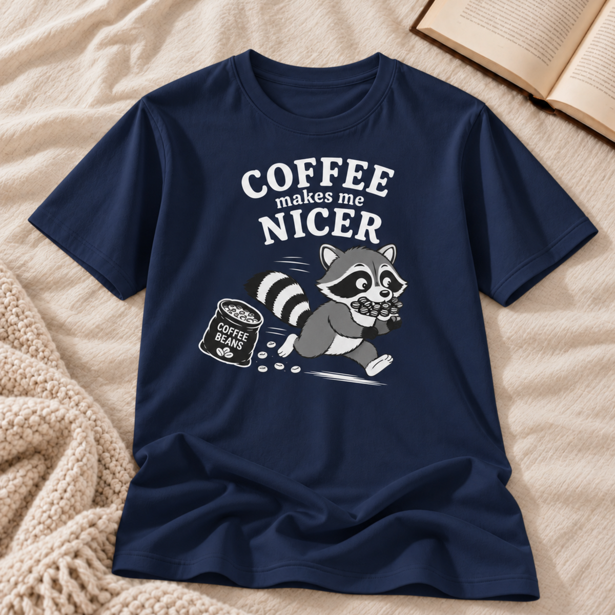 Coffee Makes Me Nicer T-Shirt