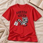 Coffee Makes Me Nicer T-Shirt